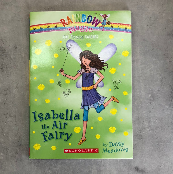 Rainbow magic the Earth Fairies Isabella the Air Fairy - Kids Book