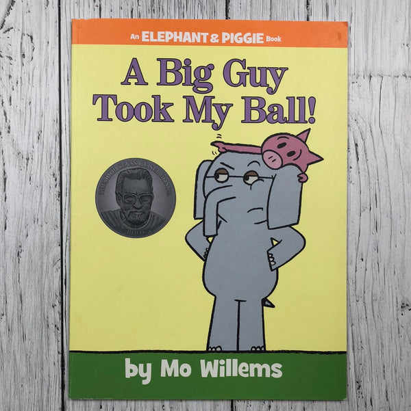 A Big Guy Took My Ball! - kids book