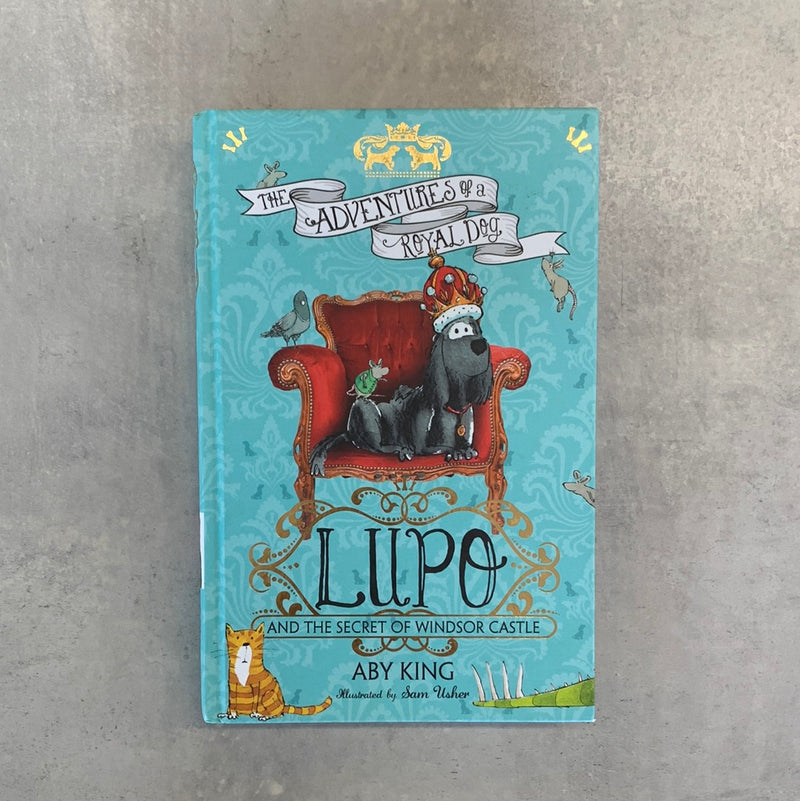 Lupo And The Secret Of Windsor Castle - Kids Book