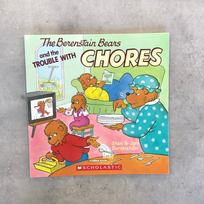 The Berenstain Bears and the Trouble With Chores - Kids Book